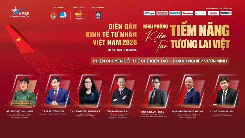 Diễn đàn Kinh tế tư nhân Việt Nam 2025: Cuộc đối thoại sẽ mang đúng tinh thần của Nghị quyết 68-NQ/TW