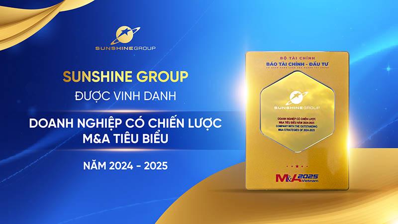 Sunshine Group được vinh danh “Doanh nghiệp có chiến lược M&A tiêu biểu năm 2024-2025”