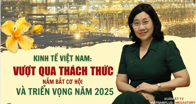 Kinh tế Việt Nam: Vượt thử thách, nắm bắt cơ hội và triển vọng 2025