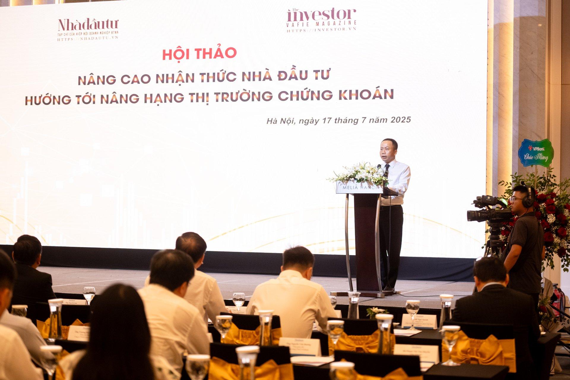 Tổng thuật Hội thảo ‘Nâng cao nhận thức nhà đầu tư hướng tới nâng hạng thị trường chứng khoán’