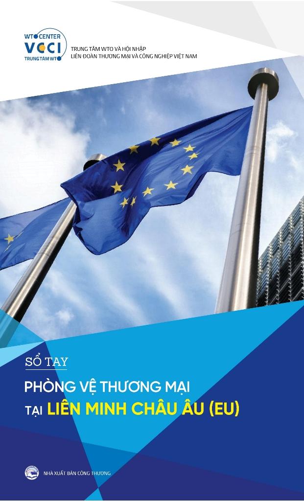 Sổ tay phòng vệ thương mại tại Liên minh châu Âu (EU)